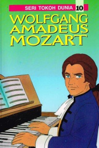 Image of Wolfgang amadeus mozart: seri tokoh dunia 10