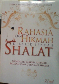 Image of Rahasia dan Hikmah Dibalik Ibadah Shalat