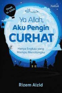 Image of Ya Allah, Aku Pengin Curhat!