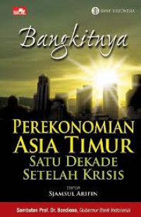 Image of Bangkitnya perekonomian Asia Timur satu dekade setelah krisis
