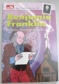 Image of Benjamin Franklin Penemu Penangkal Petir: Seri Tokoh Dunia 39