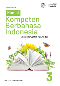 Image of Kompeten berbahasa Indonesia untuk SMA/MA kelas XII kurikulum merdeka