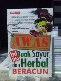Image of Awas, ini dia buah, sayur, dan herbal beracun;