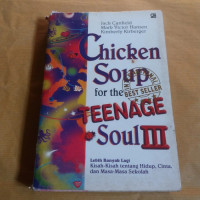 Image of Chiken soup for the teenage soul III : lebih banyak lagi kisah tentang kehidupan, cinta, dan masa-masa sekolah