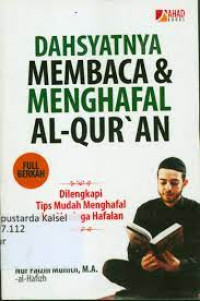 Image of Dahsyatnya Membaca dan Menghafal Al-Quran : dilengkapi tips mudah menghafal dan menjaga hafalan