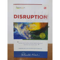 Image of Disruption : tak ada yang tak bisa diubah sebelum dihadapi motivasi saja tidak cukup
