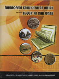 Image of Ensiklopedi kemukjizatan ilmiah dalam al-Qur'an dan sunah. Jilid 1