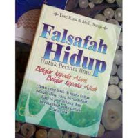 Image of Falsafah Hidup untuk Pecinta Ilmu : Belajar Kepada Alam, Belajar Kepada Allah