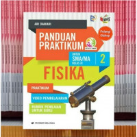 Image of Panduan Praktikum Fisika Untuk SMA/MA Kelas XI Jilid  2 Praktikum,Video Pembelajaran,Rubrik Penilaian Untuk Guru