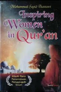 Image of Inspiring Women In Qur'an : Kisah Para Perempuan Penggugah Iman