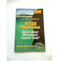 Image of Kitab ashlussunnah : Dasar-dasar memahami akidah salaf