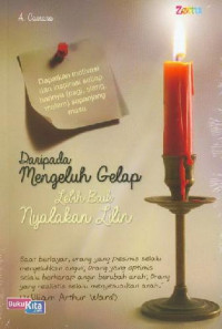 Image of Dari pada mengeluh gelap lebih baik nyalakan lilin