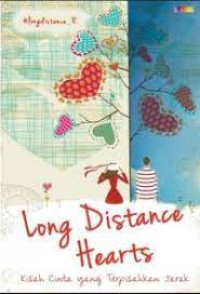 Image of Long Distance Hearts : kisah cinta yang terpisahkan jarak