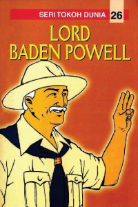 Image of Lord Baden Powell: Seri Tokoh Dunia 26