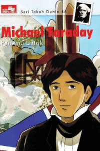 Image of Michael Faraday Penemu Listrik: Seri Tokoh Dunia 46