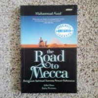 Image of the Road to Mecca: Perjalanan Spritual Seorang Pencari Kebenaran