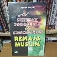 Image of Perusak pergaulan dan kepribadian remaja muslim