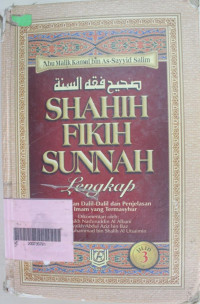 Image of Shahih fikih sunnah lengkap Jilid 3 ; berdasarkan dalil-dalil dan penjelasan para Imam yang termasyhur