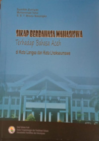 Image of Sikap berbahasa mahasiswa terhadap bahasa Aceh di kota Langsa dan kota Lhokseumawe