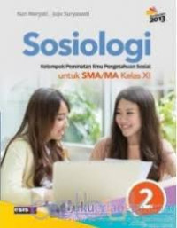 Image of Sosiologi untuk SMA dan MA Kelas XI; Kelompok peminatan ilmu pengetahuan sosial